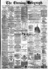 Dundee Evening Telegraph Saturday 09 March 1889 Page 1