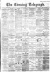 Dundee Evening Telegraph Thursday 30 May 1889 Page 1