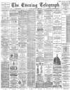 Dundee Evening Telegraph Thursday 05 December 1889 Page 1
