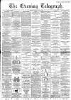 Dundee Evening Telegraph Wednesday 06 August 1890 Page 1