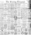 Dundee Evening Telegraph Tuesday 17 February 1891 Page 1