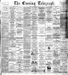 Dundee Evening Telegraph Saturday 21 March 1891 Page 1