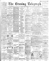 Dundee Evening Telegraph Friday 17 July 1891 Page 1