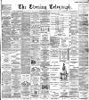 Dundee Evening Telegraph Friday 03 June 1892 Page 1