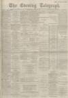 Dundee Evening Telegraph Thursday 08 November 1894 Page 1