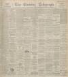 Dundee Evening Telegraph Thursday 10 June 1897 Page 1