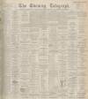 Dundee Evening Telegraph Thursday 23 September 1897 Page 1