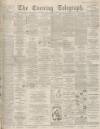Dundee Evening Telegraph Friday 06 October 1899 Page 1