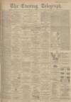Dundee Evening Telegraph Tuesday 10 April 1900 Page 1