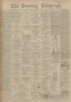 Dundee Evening Telegraph Thursday 07 June 1900 Page 1