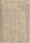 Dundee Evening Telegraph Monday 17 September 1900 Page 1