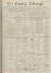 Dundee Evening Telegraph Thursday 15 November 1900 Page 1