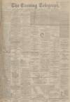 Dundee Evening Telegraph Monday 01 April 1901 Page 1