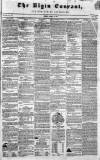 Elgin Courant, and Morayshire Advertiser Friday 19 April 1844 Page 1