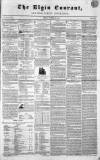 Elgin Courant, and Morayshire Advertiser Friday 25 October 1844 Page 1