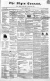 Elgin Courant, and Morayshire Advertiser Friday 06 December 1844 Page 1