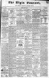 Elgin Courant, and Morayshire Advertiser Friday 23 May 1845 Page 1