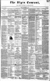 Elgin Courant, and Morayshire Advertiser Friday 12 September 1845 Page 1