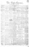 Elgin Courant, and Morayshire Advertiser Friday 31 December 1847 Page 1
