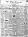 Elgin Courant, and Morayshire Advertiser Friday 20 July 1849 Page 1