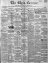 Elgin Courant, and Morayshire Advertiser Friday 01 February 1850 Page 1