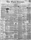 Elgin Courant, and Morayshire Advertiser Friday 15 February 1850 Page 1