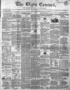 Elgin Courant, and Morayshire Advertiser Friday 01 March 1850 Page 1