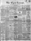 Elgin Courant, and Morayshire Advertiser Friday 29 March 1850 Page 1