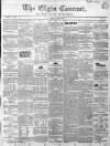Elgin Courant, and Morayshire Advertiser Friday 14 June 1850 Page 1