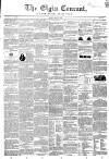 Elgin Courant, and Morayshire Advertiser Friday 11 June 1852 Page 1