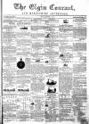 Elgin Courant, and Morayshire Advertiser Friday 11 December 1857 Page 1