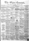 Elgin Courant, and Morayshire Advertiser Friday 02 July 1858 Page 1