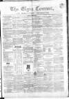 Elgin Courant, and Morayshire Advertiser Friday 19 October 1860 Page 1