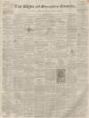 Elgin Courier Friday 19 March 1858 Page 1
