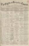 Elgin Courier Friday 29 June 1866 Page 1