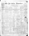 Perthshire Advertiser Thursday 29 October 1840 Page 1