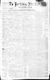 Perthshire Advertiser Thursday 21 November 1850 Page 1
