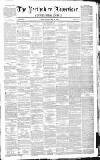 Perthshire Advertiser Thursday 20 May 1852 Page 1