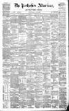Perthshire Advertiser Thursday 09 April 1857 Page 1