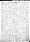 Perthshire Advertiser Thursday 02 November 1865 Page 1