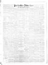 Perthshire Advertiser Thursday 08 April 1869 Page 1