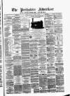 Perthshire Advertiser Monday 02 August 1875 Page 1