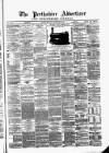 Perthshire Advertiser Monday 30 August 1875 Page 1
