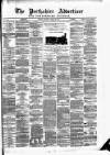Perthshire Advertiser Monday 02 April 1877 Page 1