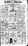 Perthshire Advertiser Saturday 01 May 1909 Page 1
