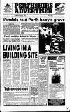 Perthshire Advertiser Tuesday 08 May 1990 Page 1