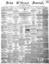 John o' Groat Journal Thursday 22 March 1860 Page 1