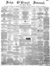 John o' Groat Journal Thursday 10 May 1860 Page 1