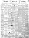John o' Groat Journal Thursday 04 April 1861 Page 1
