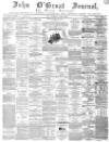 John o' Groat Journal Thursday 02 April 1863 Page 1